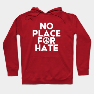 No Place For Hate #4 Hoodie